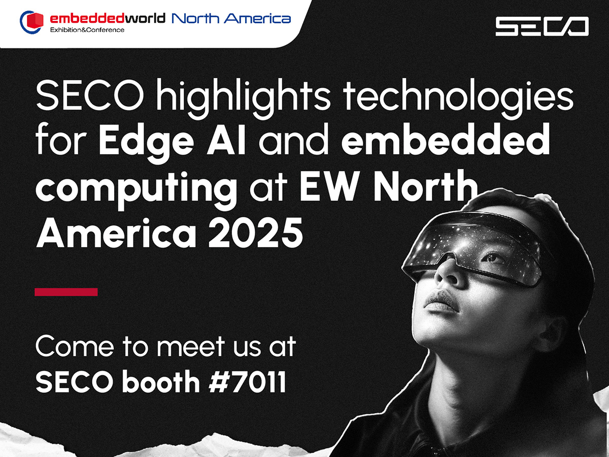 SECO: SECO Highlights Technologies for Edge AI and Embedded Computing ...